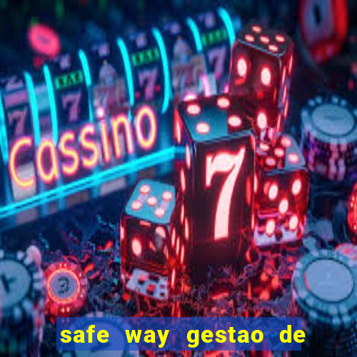 safe way gestao de recursos financeiros